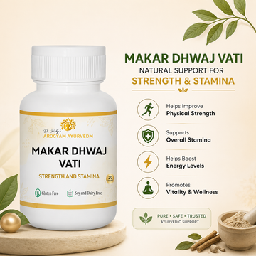 Makar Dhwaj Vati | Ayurvedic Strength, Energy & Vitality Support Tablets